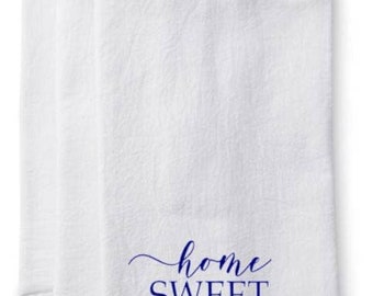 Home Sweet Home Flour Sack Towel - Tea Towel