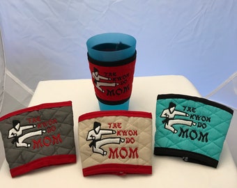 Tae Kwon Do Mom Coffee Cozie - Embroidered