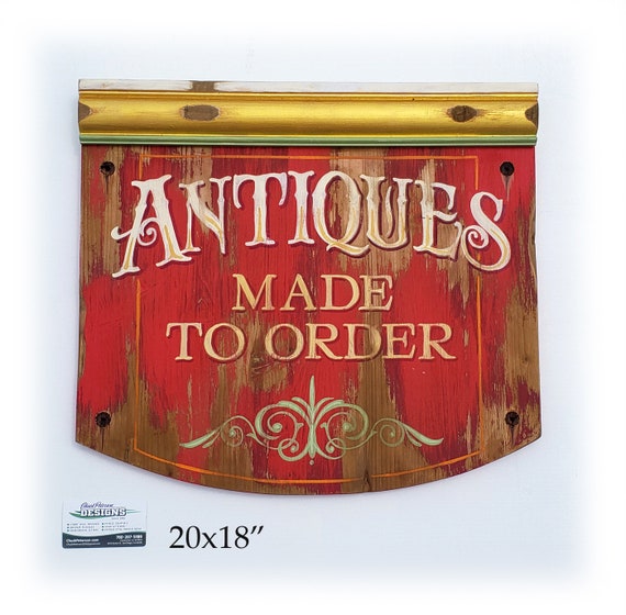 Antiques Made to Order Humorous Sign - Etsy