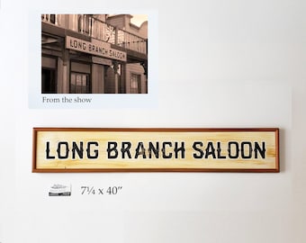 Gunsmoke Long Branch Saloon sign hand painted