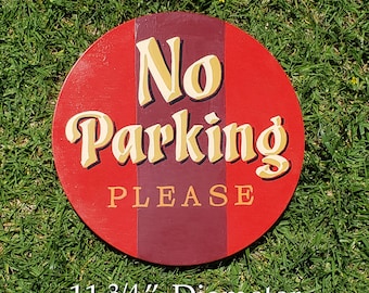 No Parking Sign hand painted