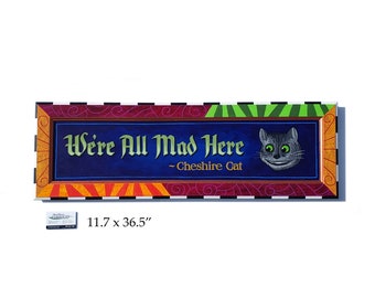 Cheshire Cat Alice in Wonderland We're All Mad Here wall art