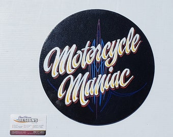 Motorcycle Maniac Sign hand painted