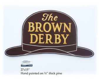 Brown Derby restaurant sign hand painted replica