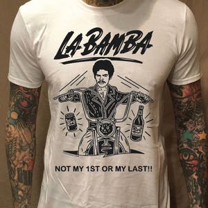La Bamba Bob Biker on White Tee &quot;The Original&quot; Not A Bootleg