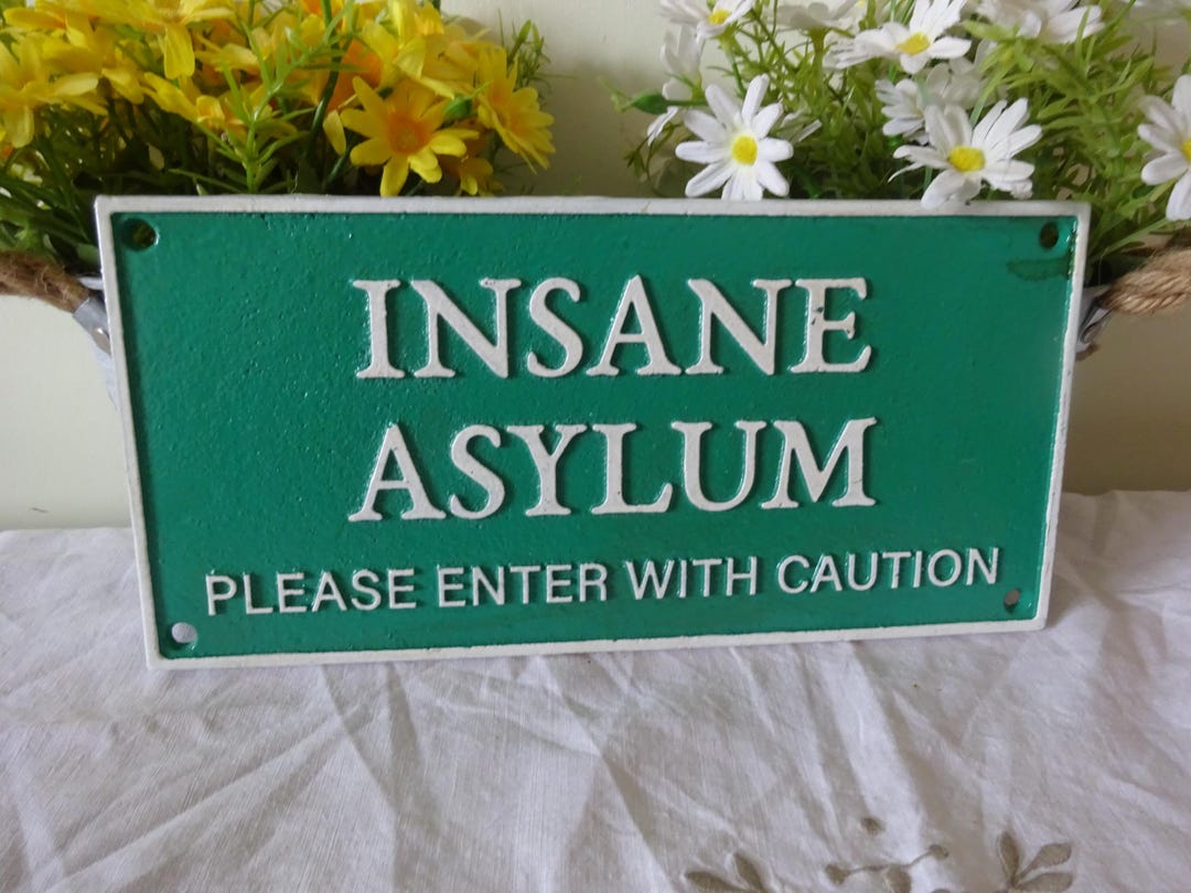 Cast Iron Insane Asylum House Sign Children's Bedroom Sign 27 X 13cm - Etsy