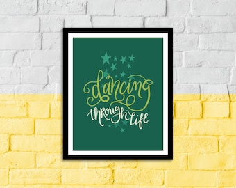 Dancing Through Life Wicked Musical Fiyero Lyric Hand Lettered Quote | Printable Wall Art