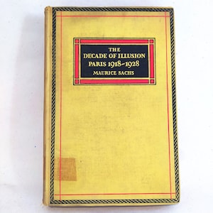 Rare 1st Edition &quot;The Decade of Illusion,Paris,1918-1928&quot;,1933 edition.