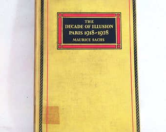 Rare 1st Edition "The Decade of Illusion,Paris,1918-1928",1933 edition.