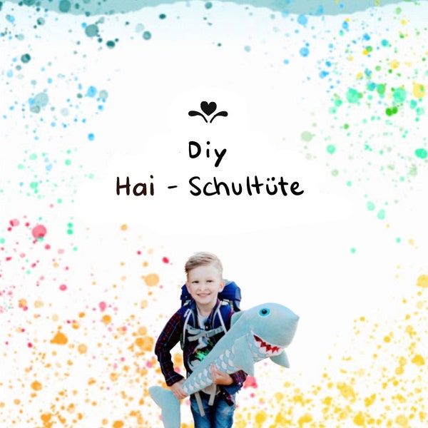 DIY - Hai-Schultüte do-it-yourself-PAKET Hai-Schultütenkuscheltier zum selber Nähen