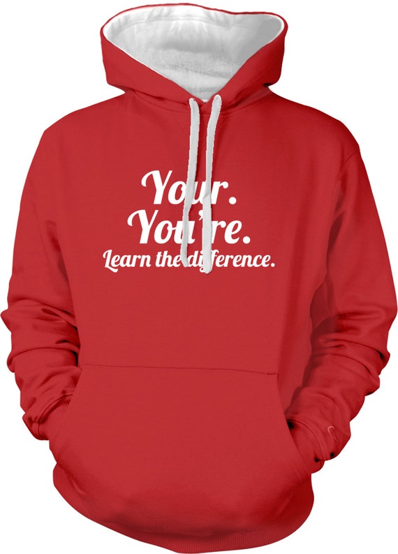 Your. You're. Learn the Difference Grammar Police Hoodie | Etsy