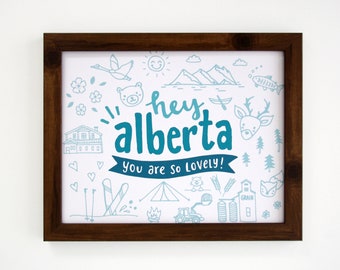 Hey Alberta: You Are So Lovely Art Print | Handdrawn Illustration Print | Wall Art | 8x10 | Alberta, Canada