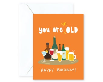 Sie sind nicht alt | Alles Gute zum Geburtstag | Bier & Wein | Grußkarte mit Umschlag | A2 Größe: | Abbildung | Leer