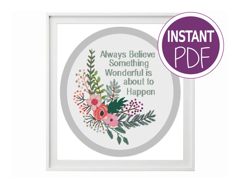 Cross Stitch Pattern, Modern Cross Stitch Pattern Always Believe Something Wonderful is about to happen Cross Stitch by Peppermint Purple image 5