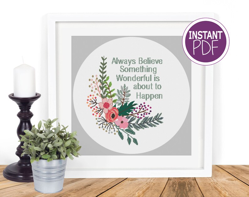 Cross Stitch Pattern, Modern Cross Stitch Pattern Always Believe Something Wonderful is about to happen Cross Stitch by Peppermint Purple image 4
