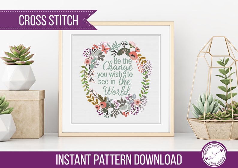 Cross Stitch Pattern, Inspirational Cross Stitch, Be The Change Modern Cross Stitch Pattern, Cross Stitch Chart by Peppermint Purple image 2