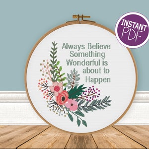 Cross Stitch Pattern, Modern Cross Stitch Pattern Always Believe Something Wonderful is about to happen Cross Stitch by Peppermint Purple image 3