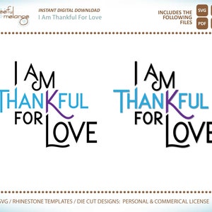 Estoy agradecido por el amor, ¿te imaginas la vida sin amor? Descarga instantánea SVG, PNG, DXF, PDF, archivo digital.