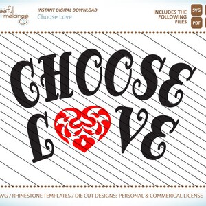 SVG File Choose Love + Dxf Png Pdf Digital Cut Files, Silhouette Cricut