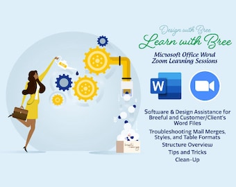 Custom Word File & Software Help, DOCX DOC Styles, Mail Merge, Optional Learn with Bree Zoom 1-On-1 Discovery Session