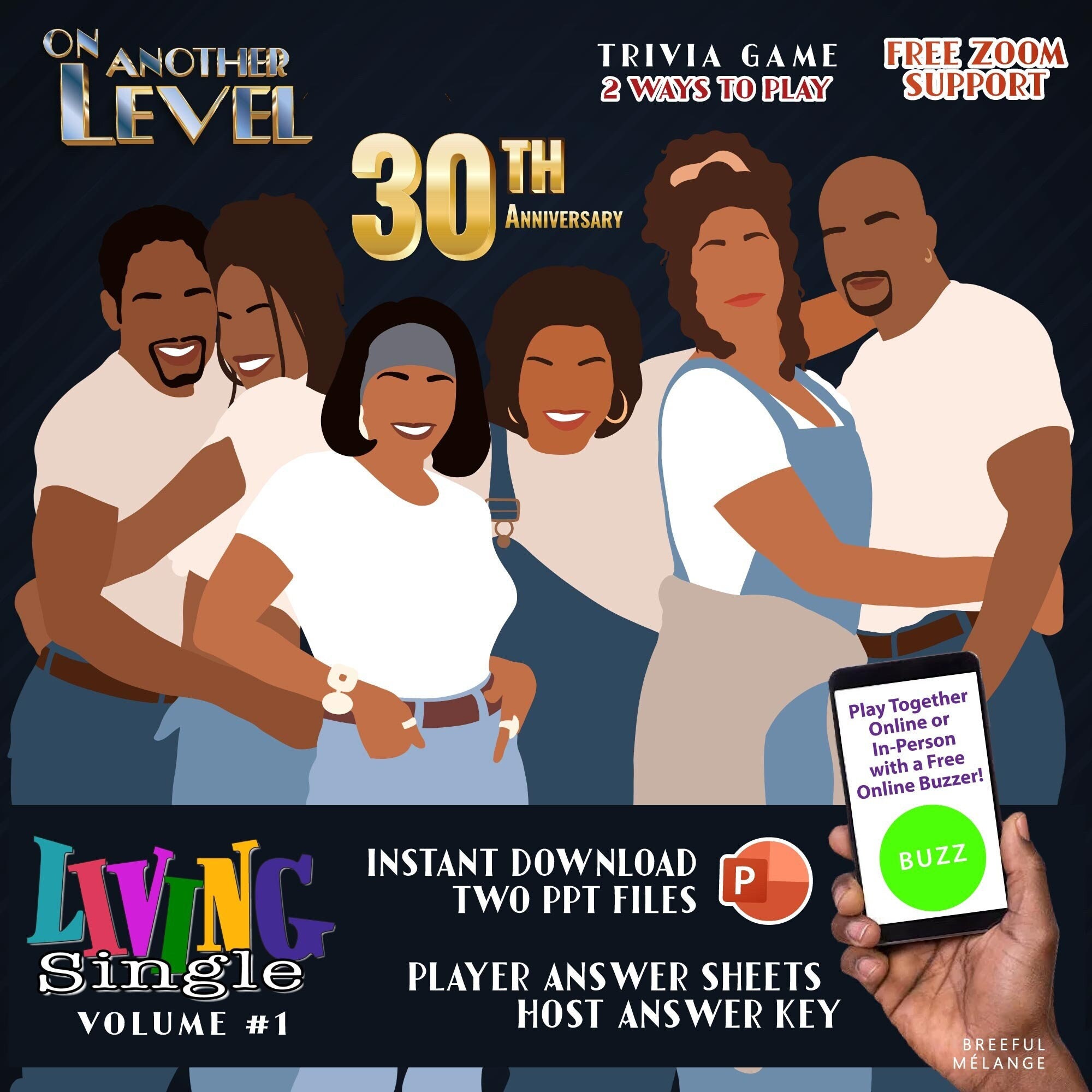 Living Single TV Show Game v1 PPT No Scores, 30th Anniversary, FREE Game Host Support Zoom, On Another Level Trivia Game, Virtual In-Person