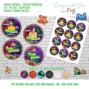 Fresh Prince Fresh Princess 2.5&quot; Round Topper Tag, Graffiti Party, House Party, Pick from 10+ Backgrounds and 30+ Graffiti Clipart, Corjl