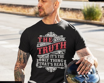 The Truth It's The Only Thing That's Real, EDITABLE Design, Edit Yourself, Dye Sublimation, Inspirational, DIY Printable, Corjl, Free PNG