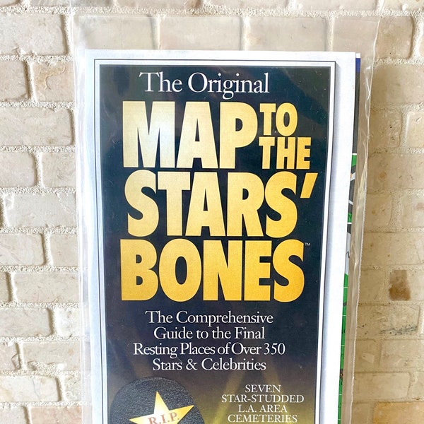 Stars' Bones Map - The Original Map to the Stars' Bones Guide to the Final Resting Places of Over 350 Stars and Celebrities Grave Concerns