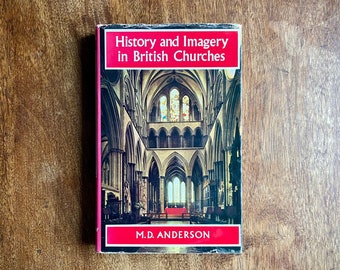 History and Imagery in British Churches by Mary Desiree Anderson