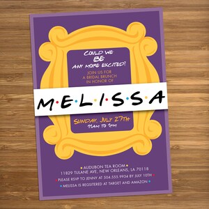 Friends tvshow inspired Bridal Shower Invitation Personalized, DIGITAL OR PRINTED baby shower or birthday party, friend fan, girls night image 2