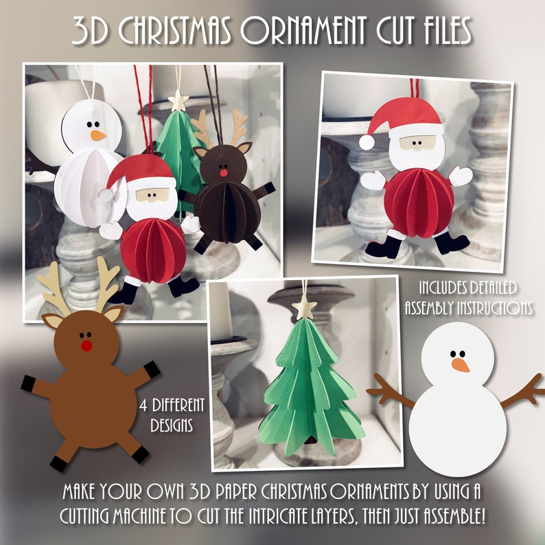 May include: Four 3D paper Christmas ornament cut files. The ornaments are a snowman, Santa Claus, a reindeer, and a Christmas tree. The ornaments are layered and have a 3D effect. The image includes the text "3D Christmas Ornament Cut Files", "4 Different Designs", and "Includes Detailed Assembly Instructions".