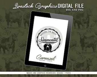 Raising the Best Simmental Livestock Graphic - Digital SVG & PNG