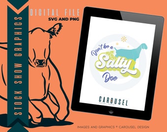 Don't be Salty Doe Dairy Goat Graphic - Digital SVG & PNG