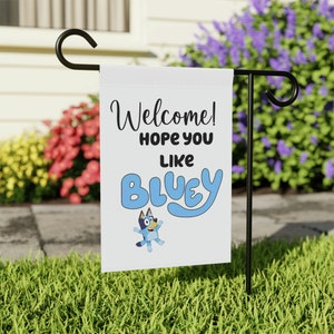 Welcome We Hope You Like This Blue Dog Garden Banner