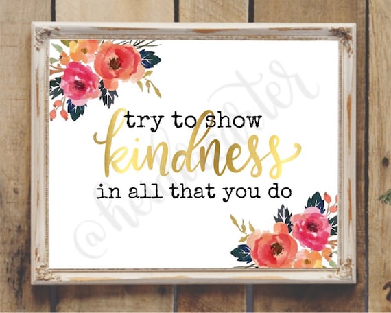 Lds Quote Try To Show Kindness In All That You Do Printable Etsy