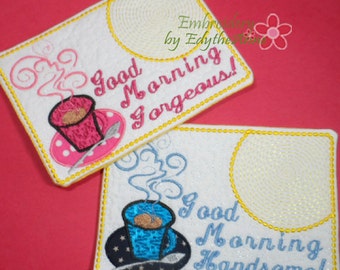 GOOD MORNING Handsome & Gorgeous Set of 2 In The Hoop Embroidered Mug Mat/Mug Rug done In The Hoop.  Digital File. Available immediately.