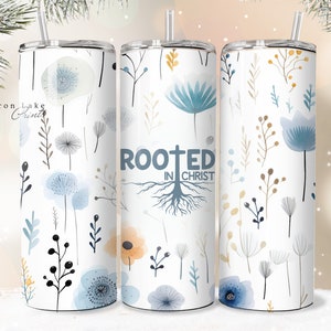 Verwurzelt in Christus, Shabby Chic Floral Christian Jesus Tumbler Wrap PNG 20 oz Gerade Becher Sublimation PNG Download Nahtlos