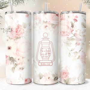 Sei ein Licht, Shabby Chic Floral Christian Jesus Tumbler Wrap PNG 20 oz Straight Tumbler Sublimation PNG Download Seamless