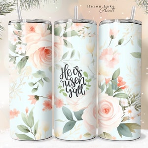 Er ist auferstanden, Jesus Tumbler Wrap PNG Floral Christian 20 oz Straight Sublimation Download Seamless