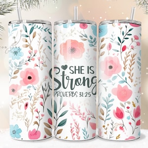 Sie ist stark, Shabby Chic Floral Christian Jesus Tumbler Wrap PNG 20 oz Gerade Tumbler Sublimation PNG Download Nahtlos