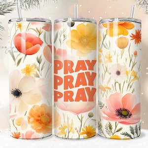 PRAY, Shabby Chic Floral Christian Jesus Tumbler Wrap PNG 20 oz Straight Tumbler Sublimation PNG Download Seamless