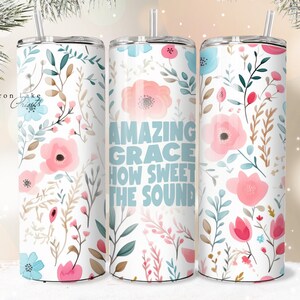 Amazing Grace, Shabby Chic Floral Christian Jesus Becher Wrap PNG 20 oz Straight Tumbler Sublimation PNG Download Seamless