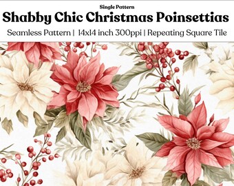 Peut inclure: Un motif de papier numérique sans couture représentant des fleurs de poinsettia rouges et blanches avec des feuilles vertes et des baies rouges. Le motif mesure 35,56 cm sur 35,56 cm et 300 pixels par pouce. "Shabby Chic Christmas Poinsettias" est écrit en haut de l'image.