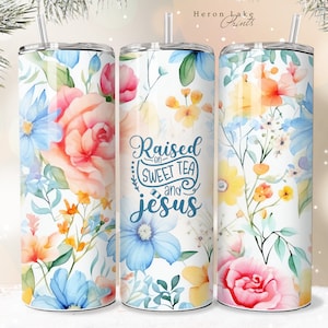 Aufgezogen auf süßem Tee Jesus, Jesus Tumbler Wrap PNG Floral Christian 20 oz Straight Sublimation Download Seamless