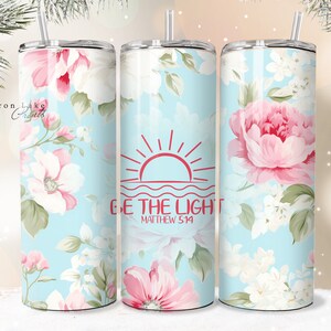 Seien Sie das Licht PNG, Shabby Chic Floral Christian Jesus Tumbler Wrap 20 oz Straight Tumbler Sublimation Download Seamless