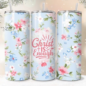 Christus ist genug, Shabby Chic Christian Becher Wrap PNG, 20 Unzen gerade Becher Sublimation PNG-Datei, Instant Download Seamless