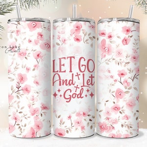 Shabby Chic Christian Becher Wrap PNG, 20 Unzen gerade Becher Sublimation PNG-Datei, Sofortiger Download nahtlos, Loslassen und Gott lassen