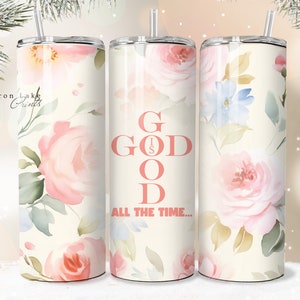 Gott ist die ganze Zeit gut, Shabby Chic Floral Christian Jesus Tumbler Wrap PNG 20 oz Straight Tumbler Sublimation PNG Download Seamless