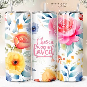 Auserwählt Worthy geliebt Jesus Tumbler Wrap PNG Floral Christian 20 oz Gerade Sublimation Download Nahtlos