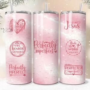 Perfekt unperfekt, Shabby Chic Floral Christian Jesus Tumbler Wrap PNG 20 oz Gerade Becher Sublimation PNG Download Nahtlos